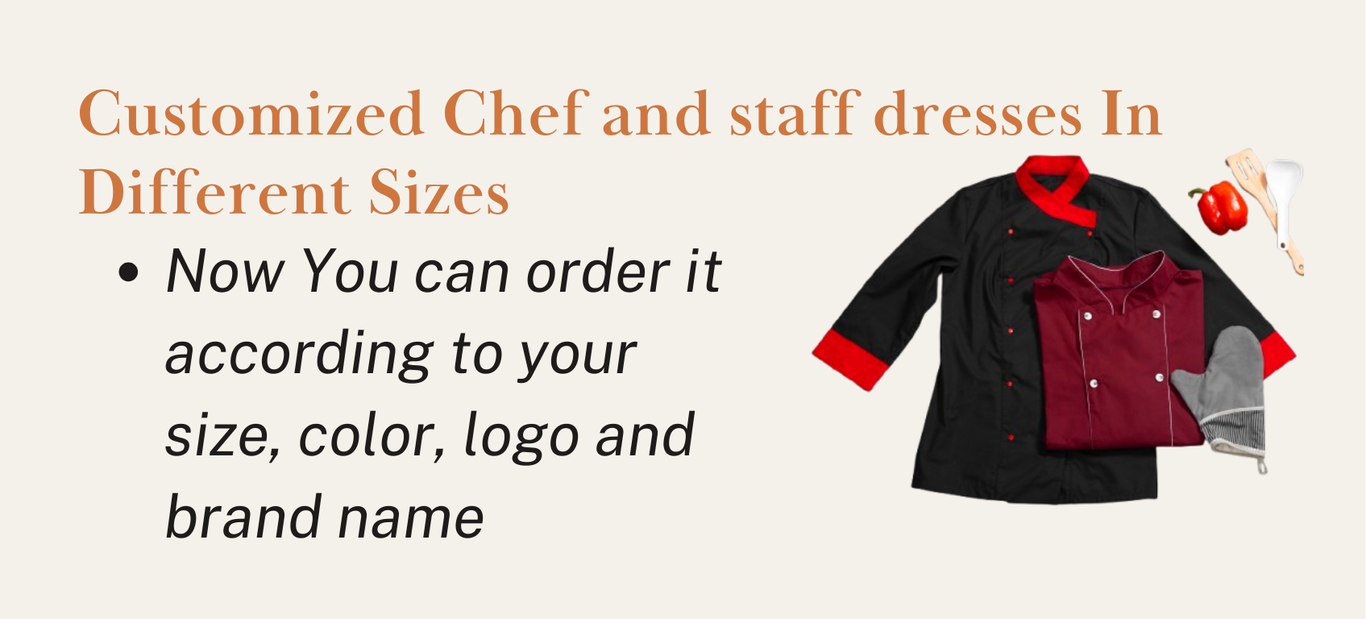 Customized Chef and staff dresses